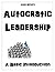 Autocratic Leadership: A Ba...