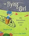 The Flying Girl by Margarita Engle