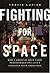 Fighting for Space by Travis Lupick