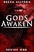 Gods Awaken Series 1