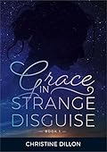 Grace in Strange Disguise