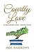 Courtly Love: -A Modern Day Fairy Tale-