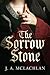 The Sorrow Stone