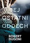 Jej ostatni oddech by Robert Dugoni