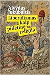 Liberalizmas kaip...