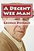 A Decent Wee Man