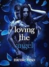 Loving the Angel by Nicole Teso
