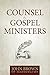 Counsel to Gospel Ministers...