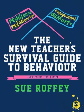 The New Teacher′s Survival Guide to Behaviour (Kindle Edition)