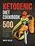 Ketogenic Diet Cookbook: 50...