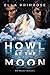 Howl at the Moon by Ella Primrose