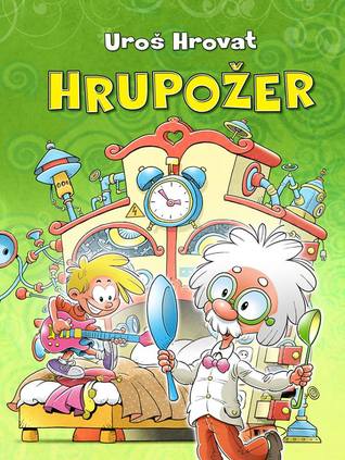 Hrupožer (Zuk, neverjetni izumitelj, #3)