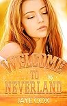Welcome to Neverland by Jaye Cox