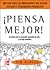 ¡PIENSA MEJOR!