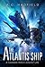 The Atlantis Ship (Carson Mach Adventures, #1)