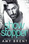 Show Stopper by Amy Brent