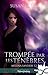 Trompée par les ténèbres (Melena Sanders, #2)