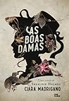 As boas damas by Clara Madrigano