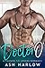 Doctor O by Ash Harlow Doctor O by Ash Harlow