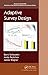 Adaptive Survey Design (Chapman & Hall/CRC Statistics in the Social and Behavioral Sciences)