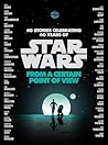 From a Certain Point of View by Elizabeth Schaefer