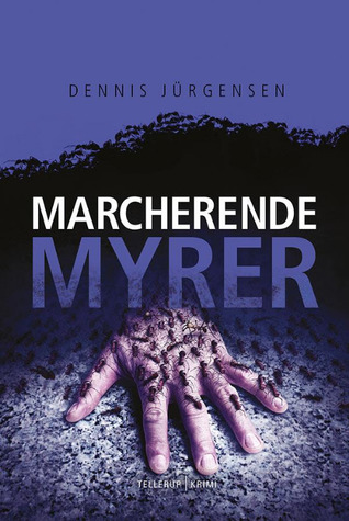 Marcherende Myrer (Roland Triel, #4)