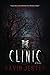 The Clinic: A Thriller