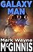Galaxy Man by Mark Wayne McGinnis
