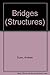 Structures: Bridges (Structures)