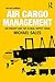 Air Cargo Management: Air Freight and the Global Supply Chain