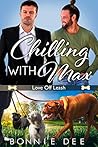 Chilling with Max by Bonnie Dee