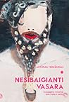 Nesibaigianti vasara by Artūras Tereškinas