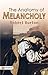 The Anatomy of Melancholy: Robert Burton's Scholarly Exploration of the Mind