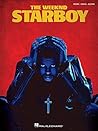 The Weeknd - Starboy | Piano Vocal Guitar Songbook | 18 Hit Songs from Billboard Chart Album | Sheet Music Collection for Singers and Pianists |Pop and R&B Piano Sheet Music for Intermediate Musicians