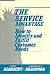 The Service Advantage. How ...