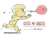 Catch My Breath: ...