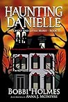 The Ghost and Little Marie by Bobbi Holmes