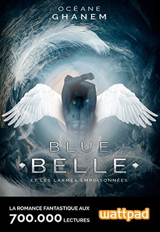 Blue Belle et les Larmes Empoisonnées (Blue Belle, #1)