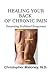 Healing Your Back Of Chronic Pain: Reversing Habitual Responses