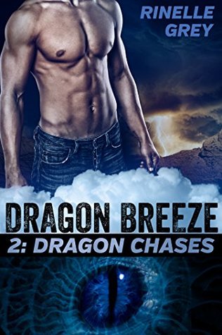 Dragon Chases (Dragon Breeze Book 2)