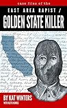 Case Files of the East Area Rapist / Golden State Killer