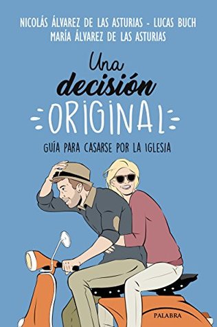 Una decisión original (Mundo y Cristianismo) (Spanish Edition)
