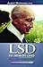 LSD My Problem Child: Reflections on Sacred Drugs, Mysticism and Science