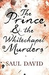 The Prince and the Whitechapel Murders: (Zulu Hart 3)