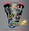 Caught in a Cycle by Amy B. Crowe