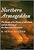 Northern Armageddon: The Battle of the Plains of Abraham and the Making of the American Revolution