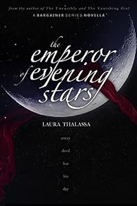 The Emperor of Evening Stars (The Bargainer, #2.5)