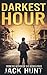 Darkest Hour: A Post-Apocalyptic EMP Survival Thriller