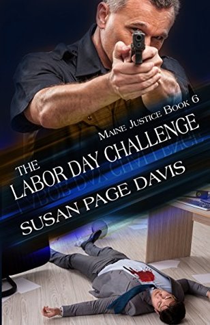 The Labor Day Challenge (Maine Justice #6)