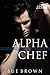 Alpha Chef (J.T's Bar, #2)